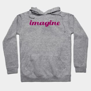 Imagine lettering word Hoodie